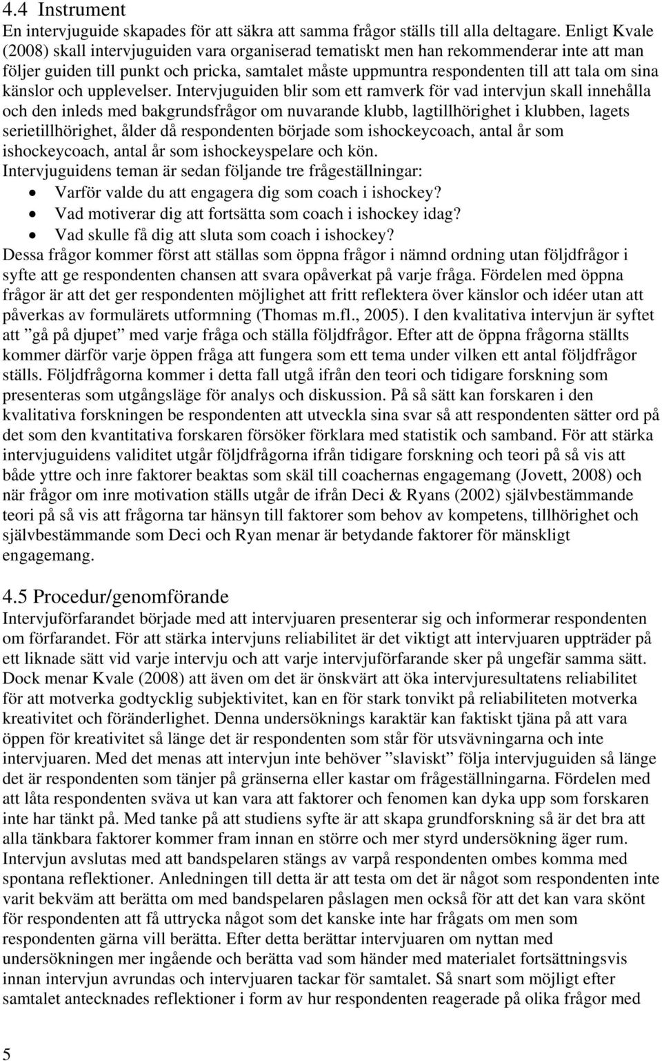 känslor och upplevelser.