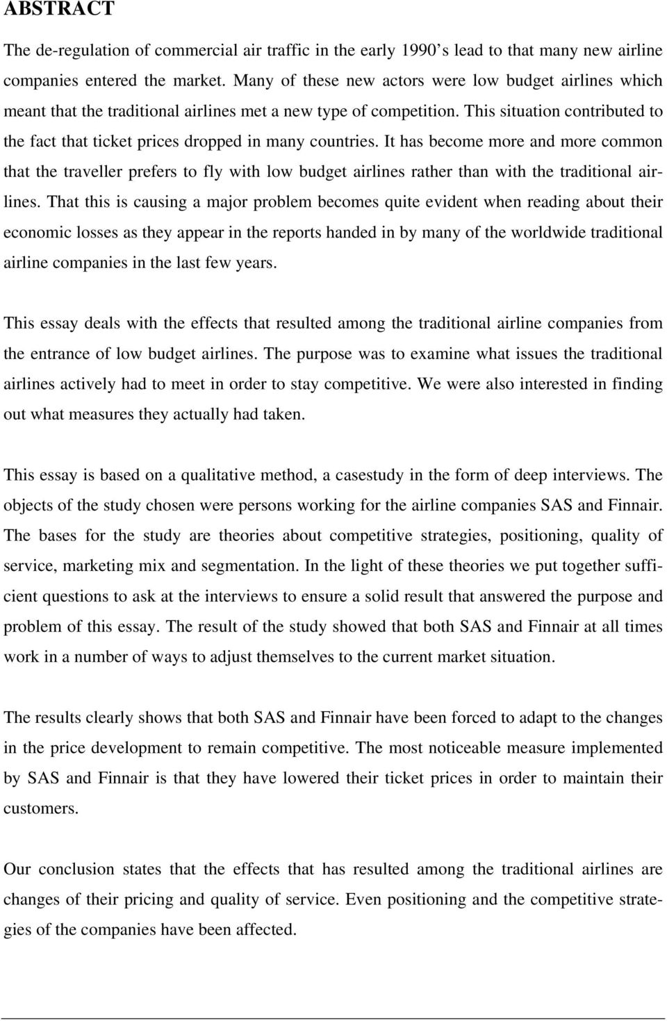 This situation contributed to the fact that ticket prices dropped in many countries.