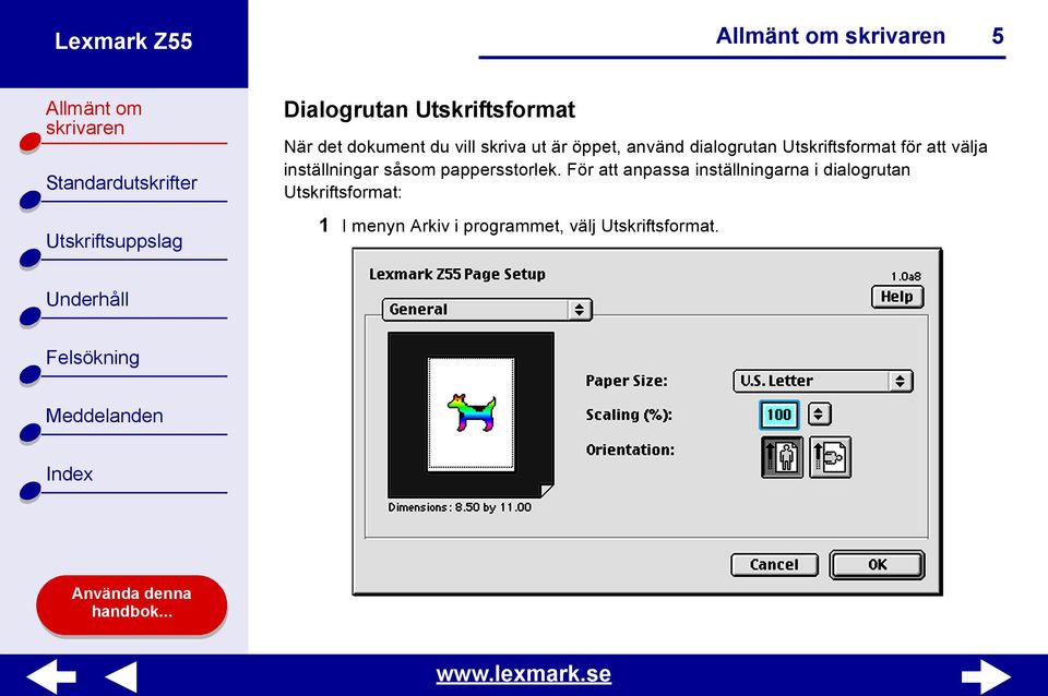 inställningar såsom pappersstorlek.