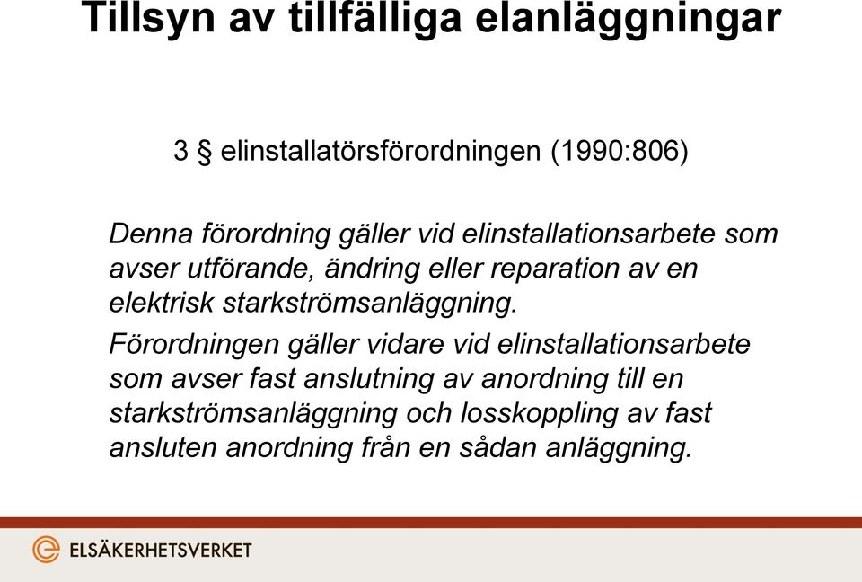 starkströmsanläggning.