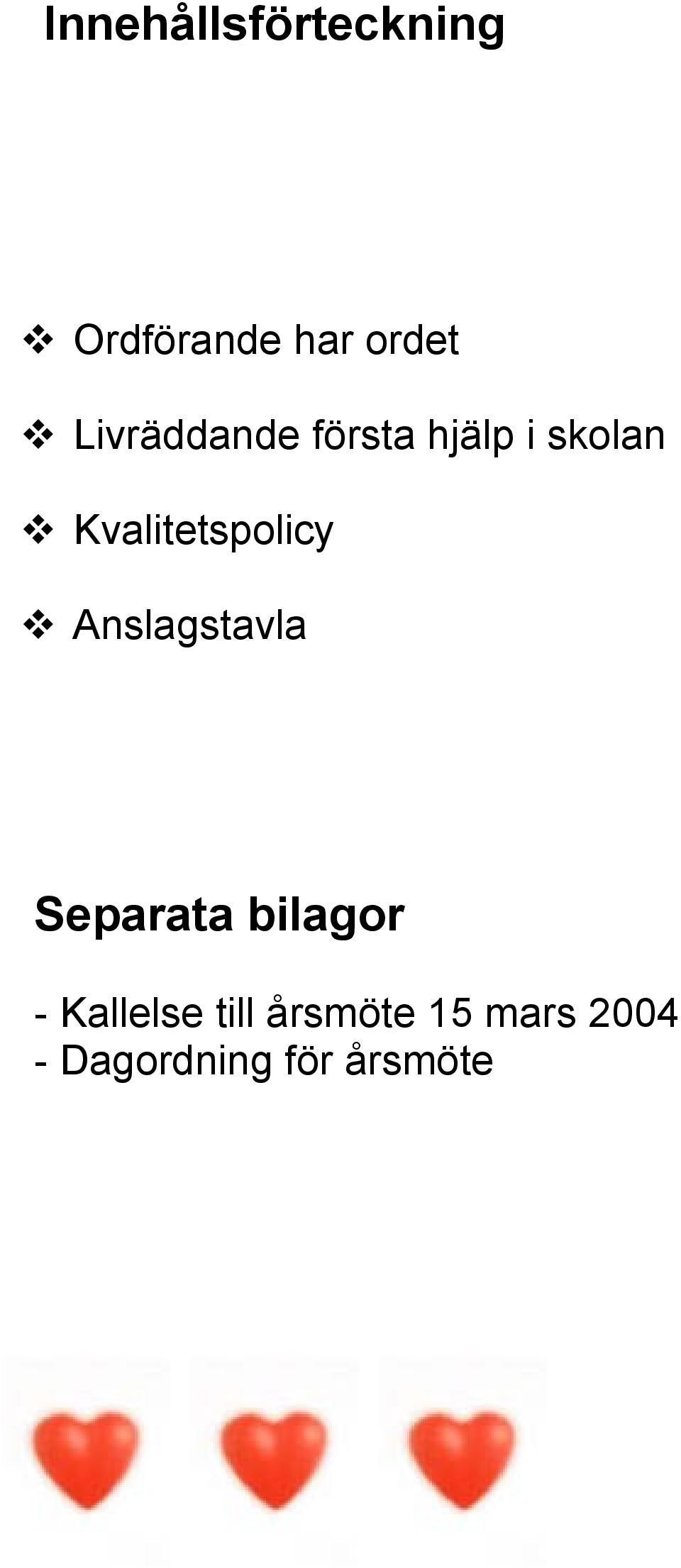 Kvalitetspolicy Anslagstavla Separata bilagor
