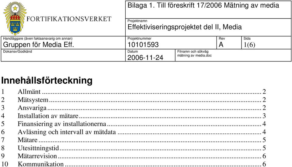 ..3 5 Finansiering av installationerna.