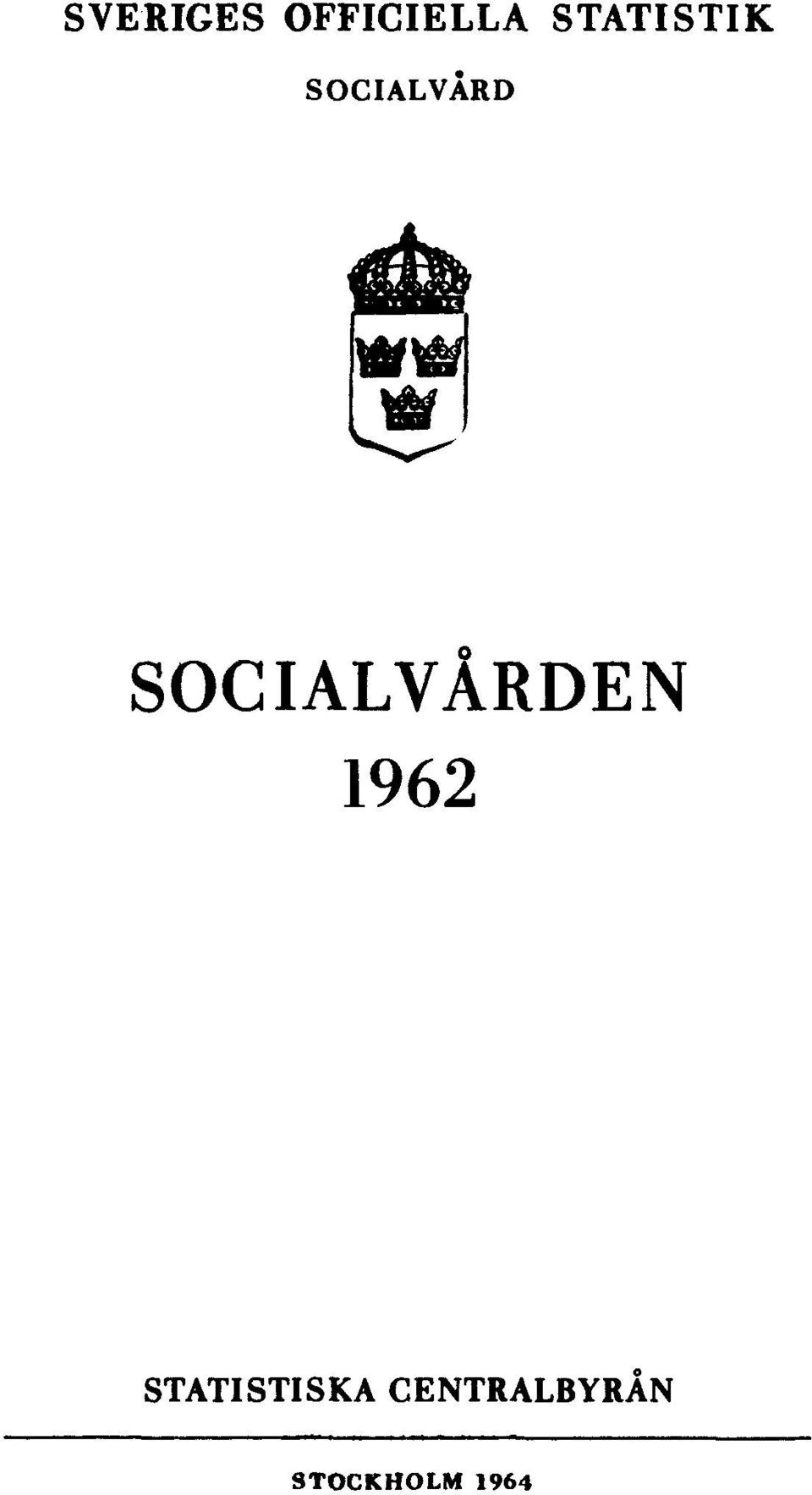 SOCIALVÅRDEN 1962