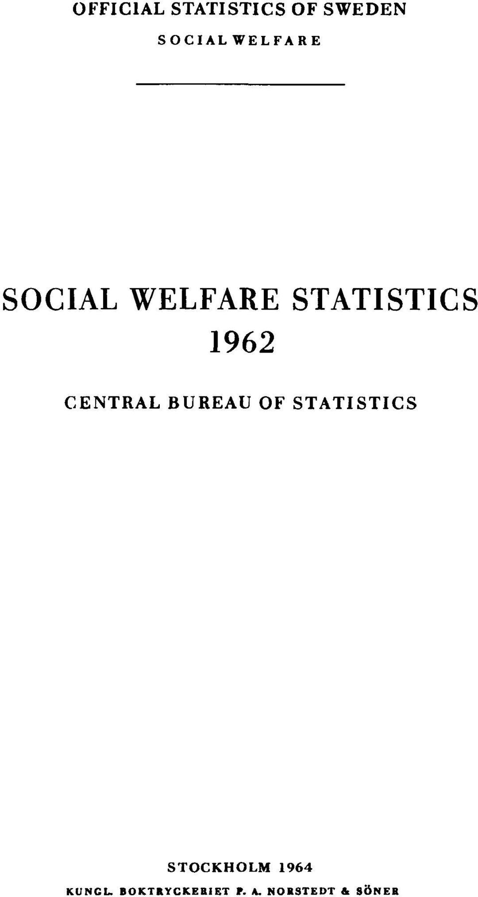 CENTRAL BUREAU OF STATISTICS STOCKHOLM