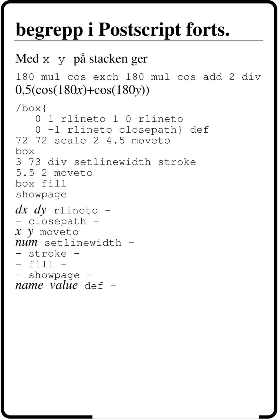 /box{ 0 1 rlineto 1 0 rlineto 0 1 rlineto closepath} def 72 72 scale 2 4.
