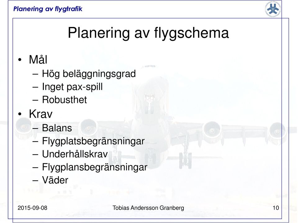 Flygplatsbegränsningar Underhållskrav