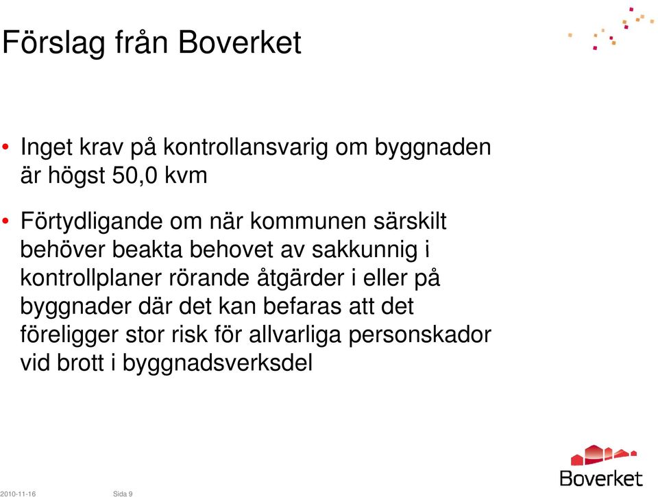 kontrollplaner rörande åtgärder i eller på byggnader där det kan befaras att det