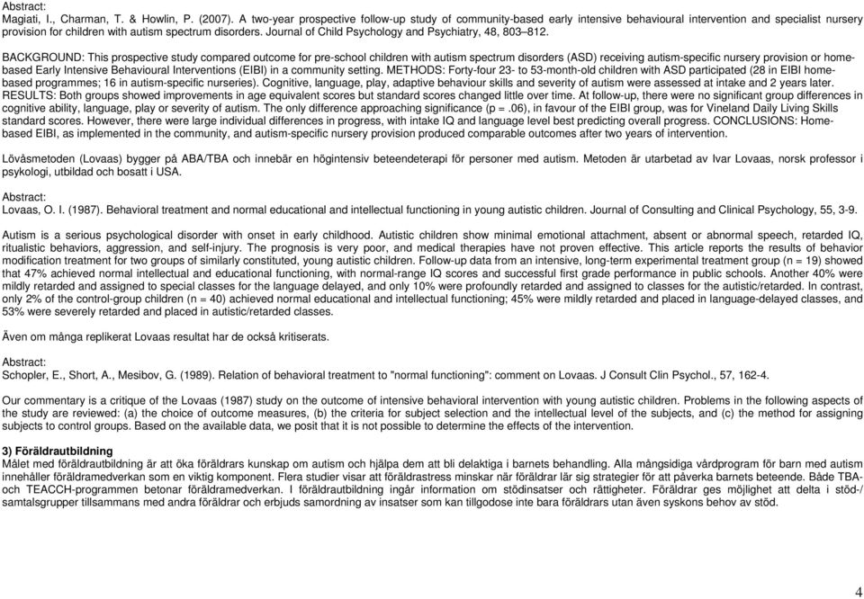 Journal of Child Psychology and Psychiatry, 48, 803 812.