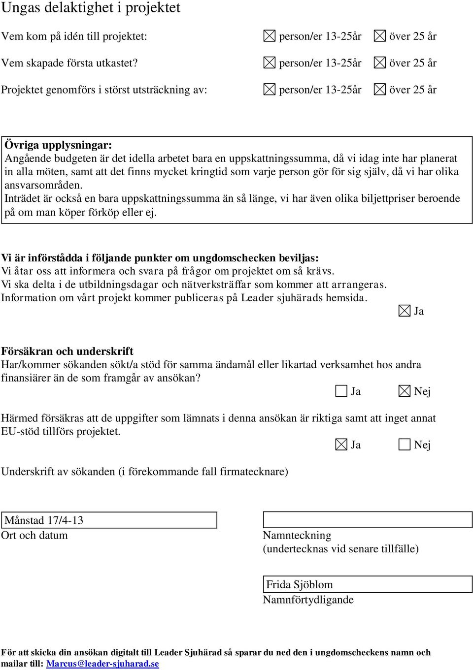 inte har planerat in alla möten, samt att det finns mycket kringtid som varje person gör för sig själv, då vi har olika ansvarsområden.