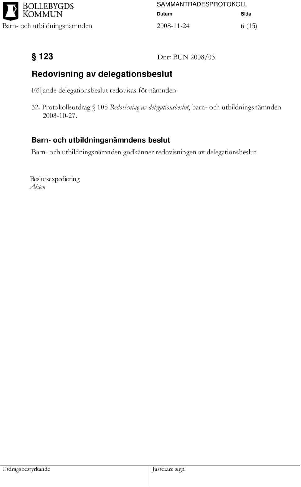 Protokollsutdrag 105 Redovisning av delegationsbeslut, barn- och