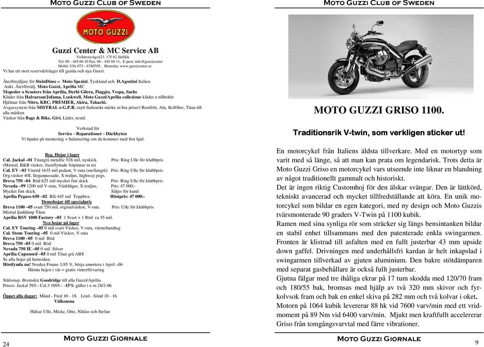 CIAO!!!! RELAZIO DA QUARTIERE GENERALE NORDEN. Moto Guzzi Club of Sweden.  Moto Guzzi Club of Sweden. Moto Guzzi Giornale. Moto Guzzi Giornale - PDF  Gratis nedladdning