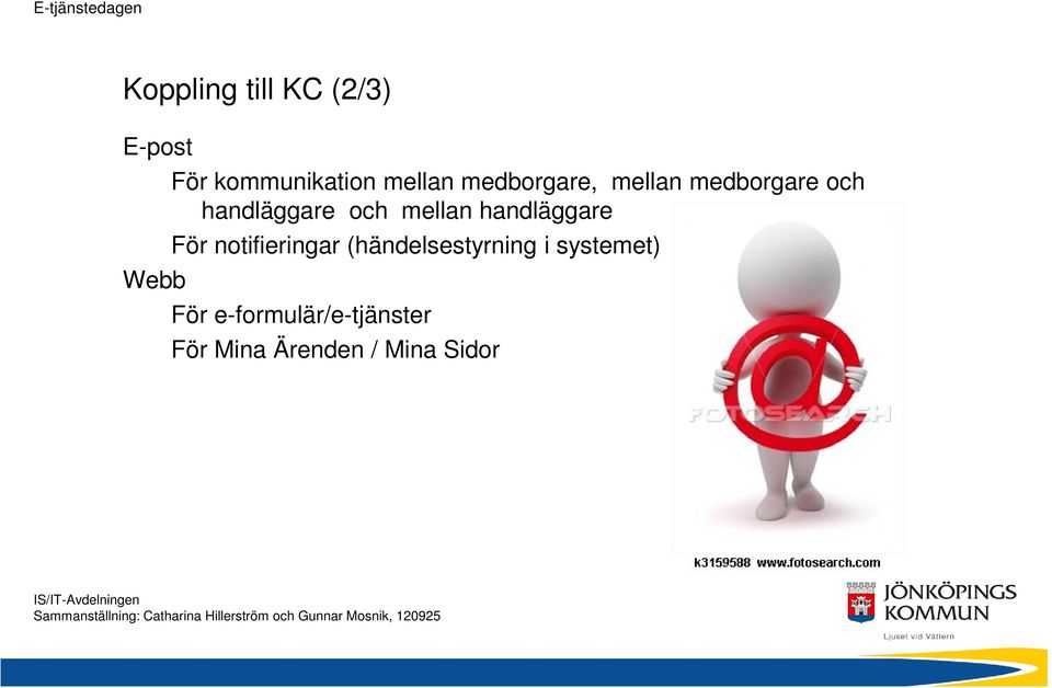 mellan handläggare För notifieringar (händelsestyrning i