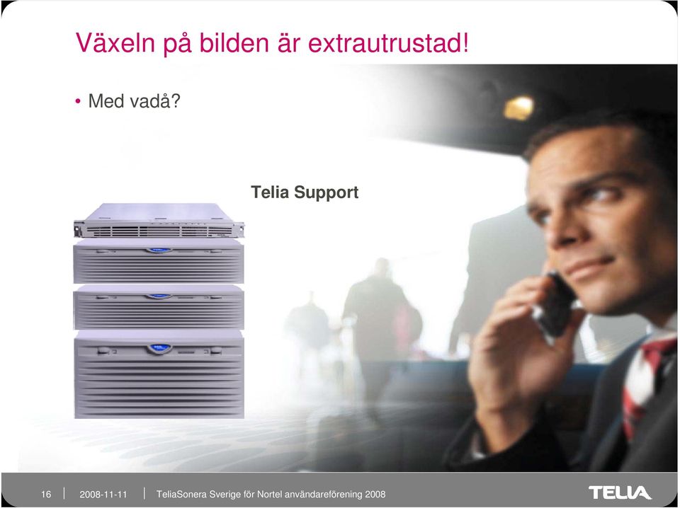 Med vadå?