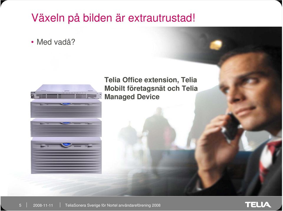 Telia Office extension, Telia