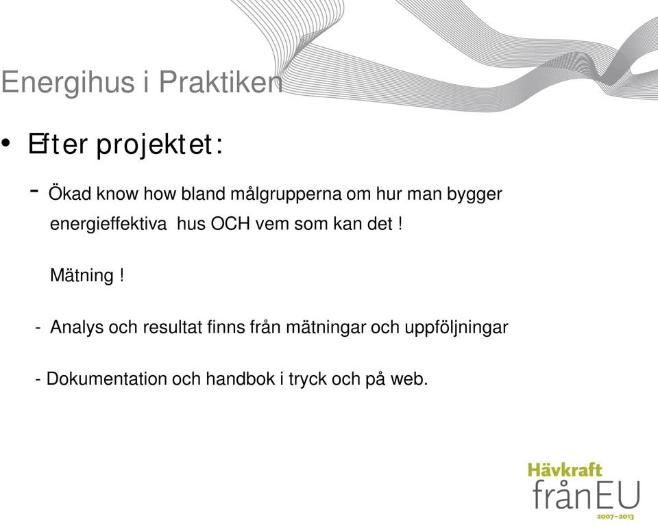 Mätning!