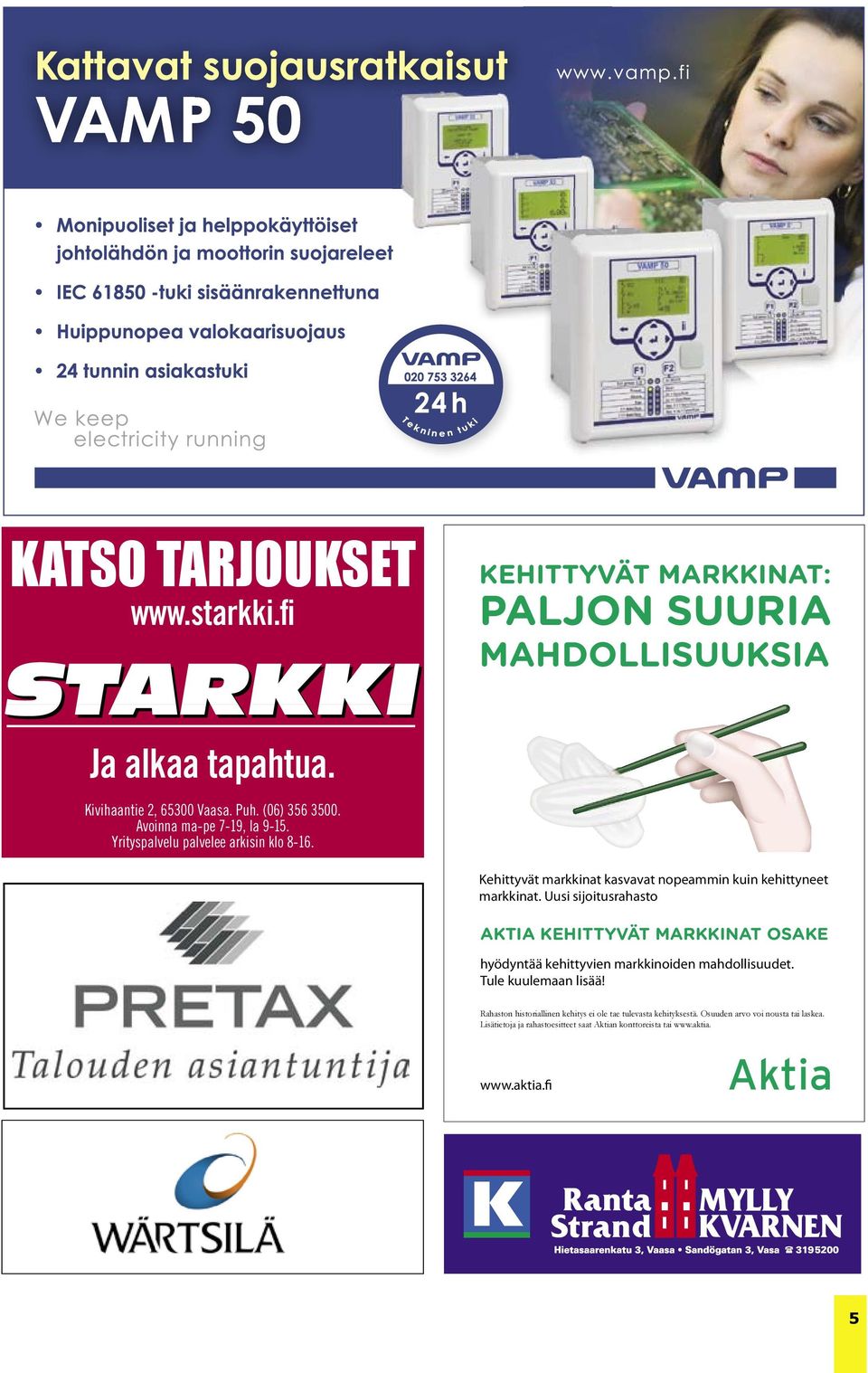Uusi sijoitusrahasto hyödyntää kehittyvien markkinoiden mahdollisuudet. Tule kuulemaan lisää!
