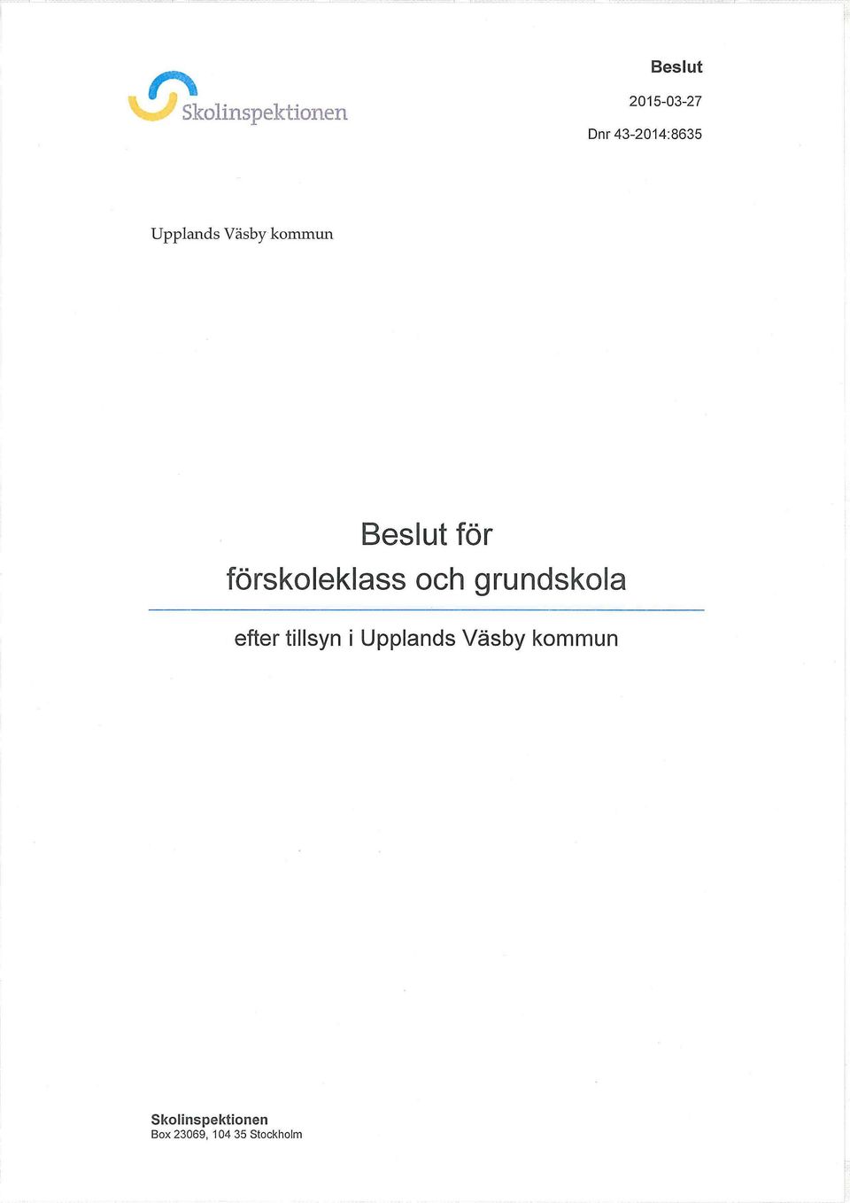 och grundskola efter