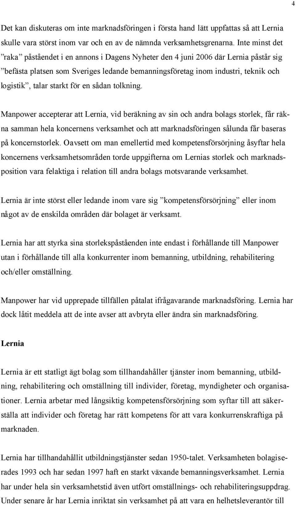starkt för en sådan tolkning.