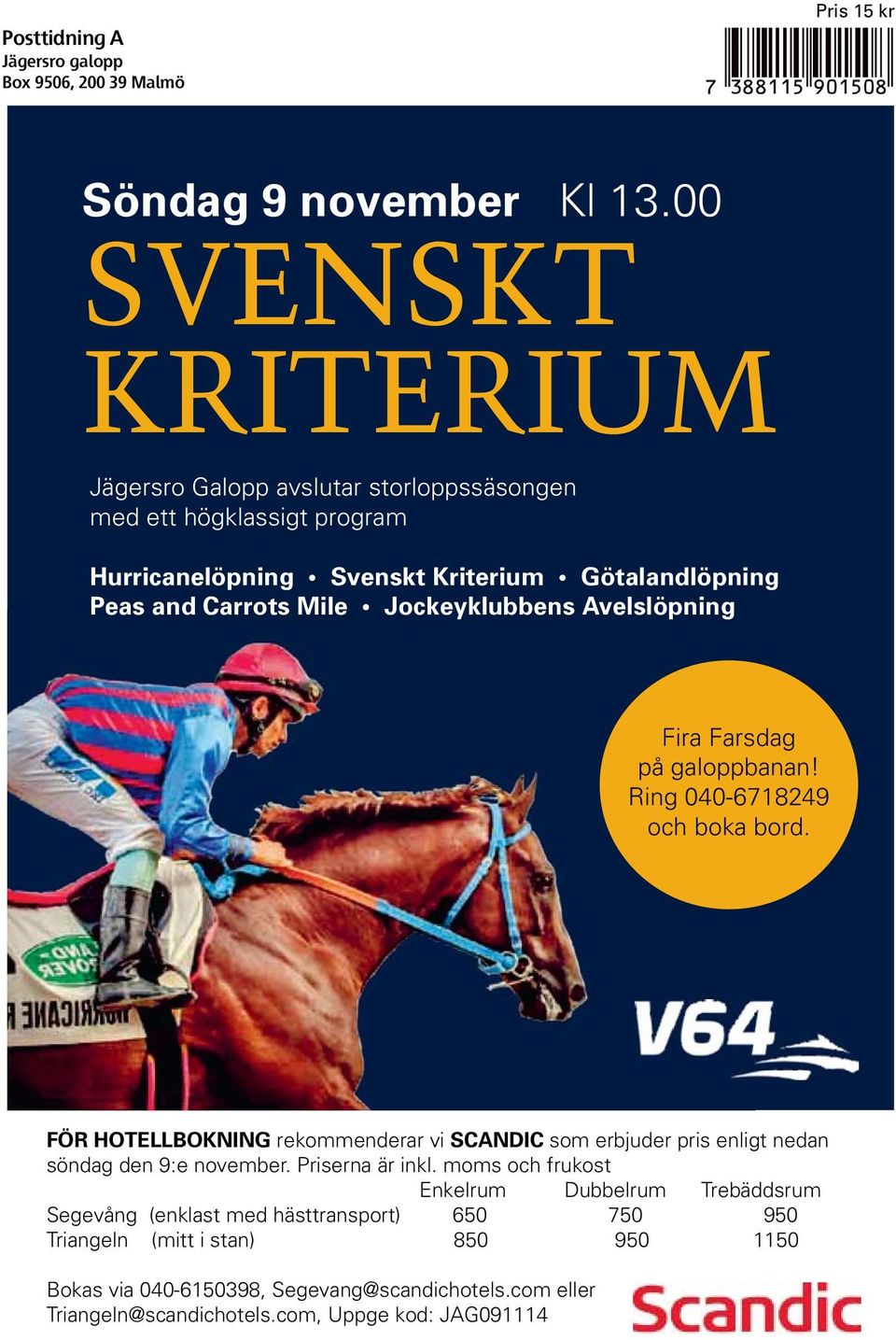 Ring 00- och boka bord. rekommenderar vi som erbjuder pris enligt nedan söndag den :e november. Priserna är inkl.