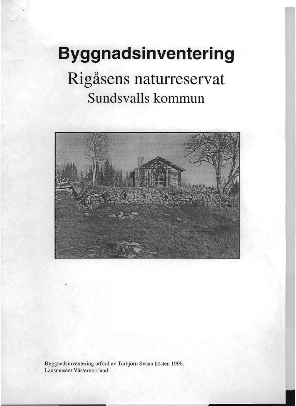 Byggnadsinventering utförd av