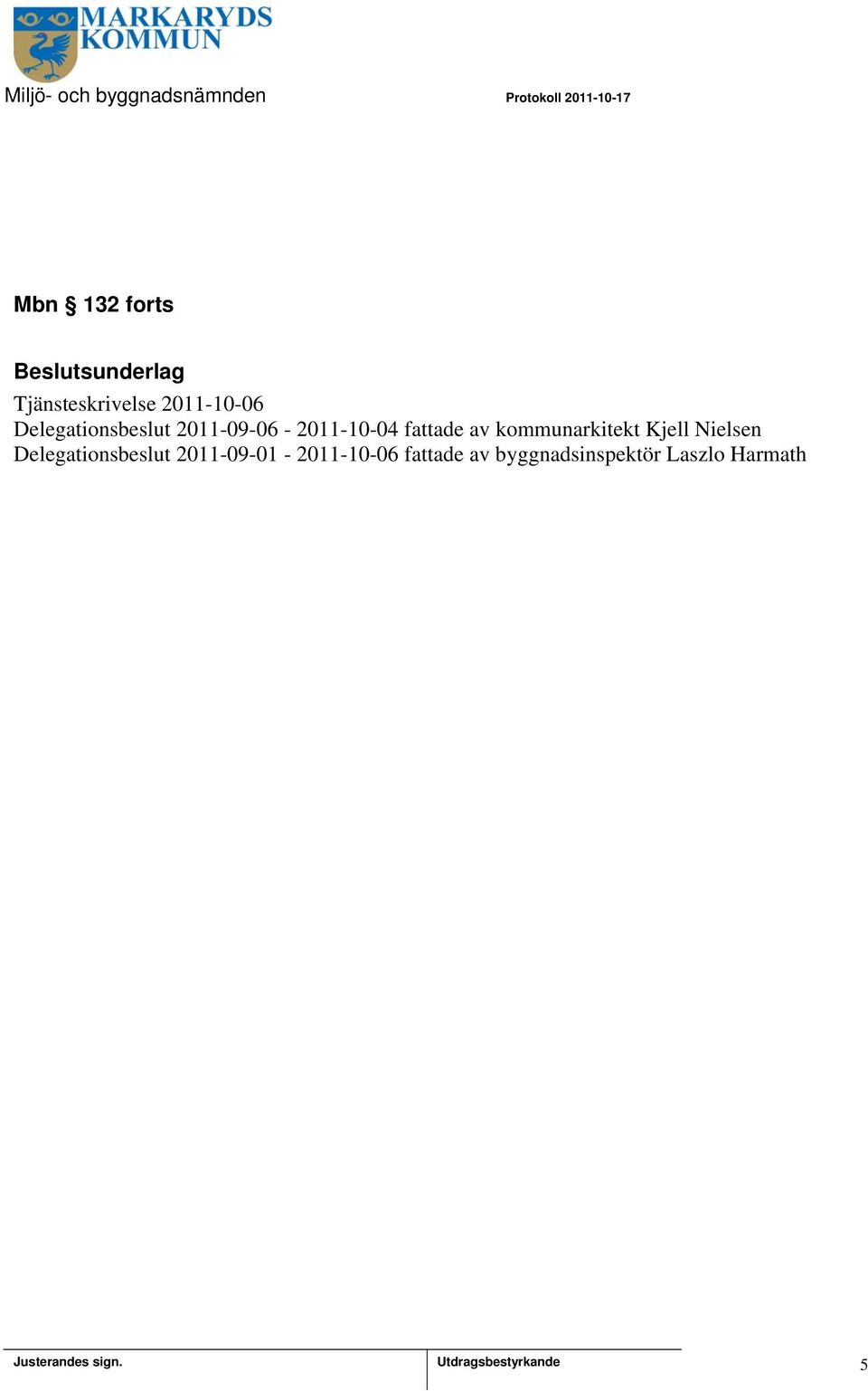 kommunarkitekt Kjell Nielsen Delegationsbeslut