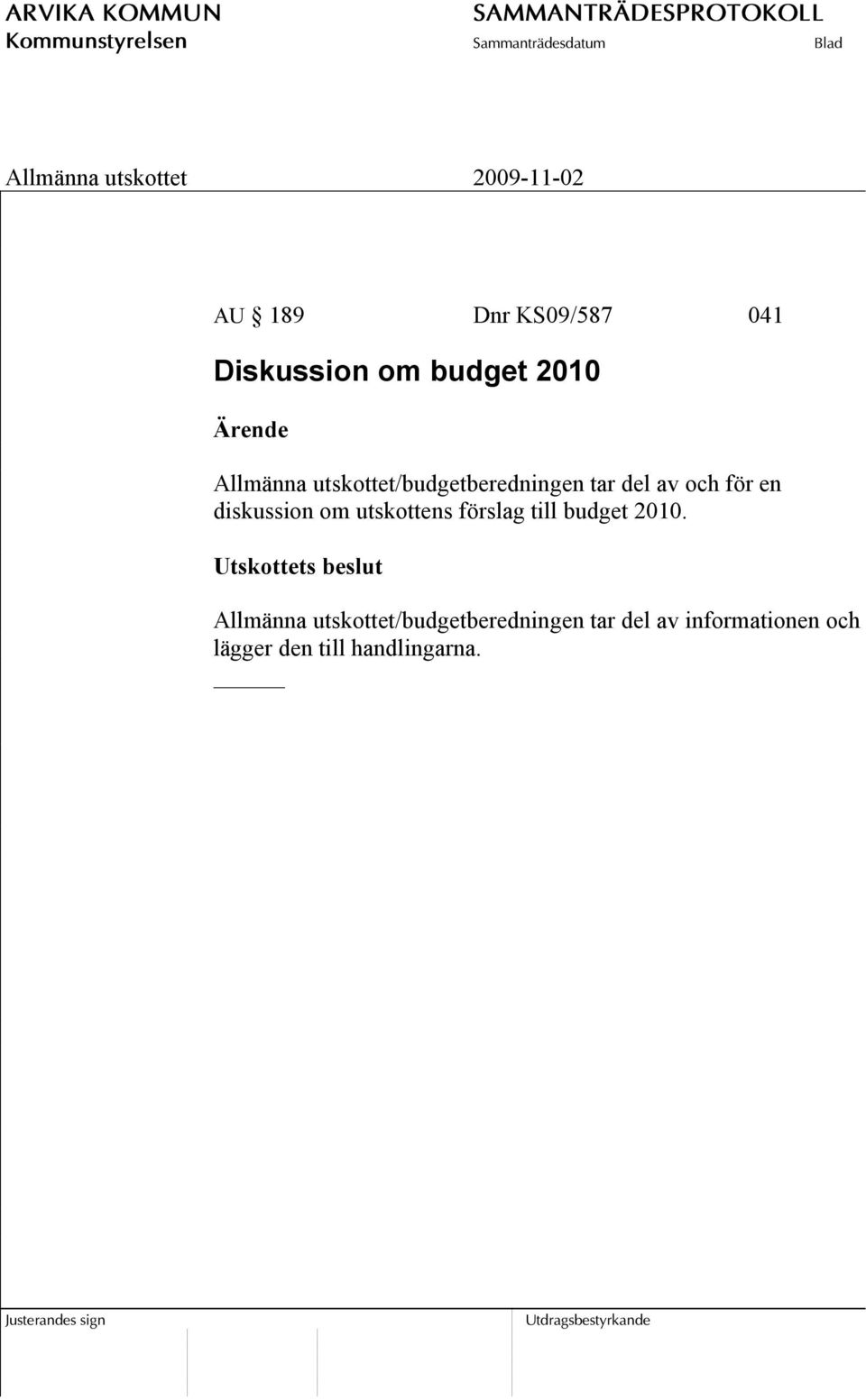 utskottens förslag till budget 2010.