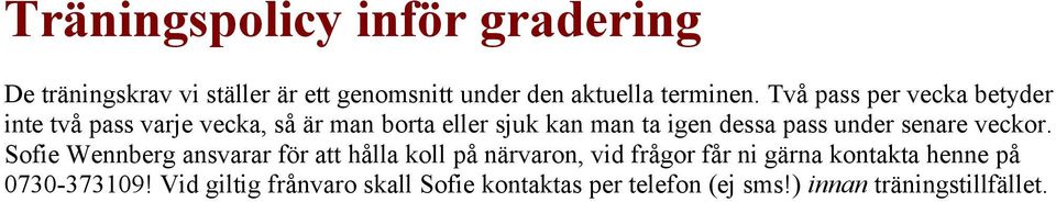 under senare veckor.