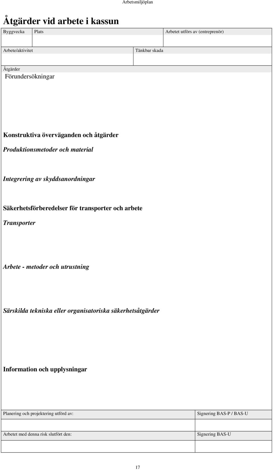 Säkerhetsförberedelser för transporter och arbete Transporter Arbete - metoder och