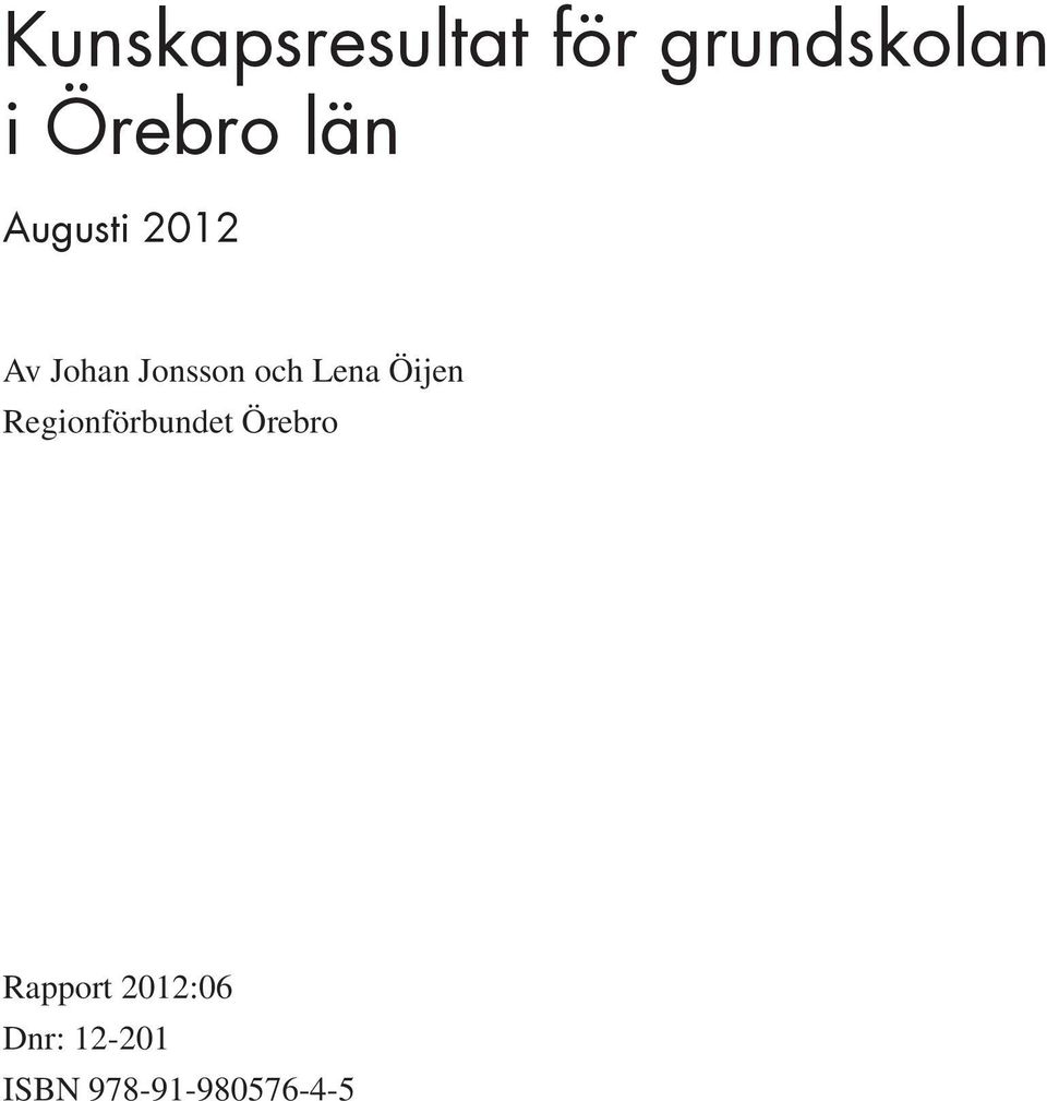 Öijen Regionförbundet Örebro Rapport