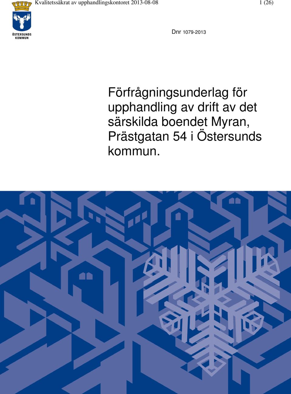 Förfrågningsunderlag för upphandling av drift
