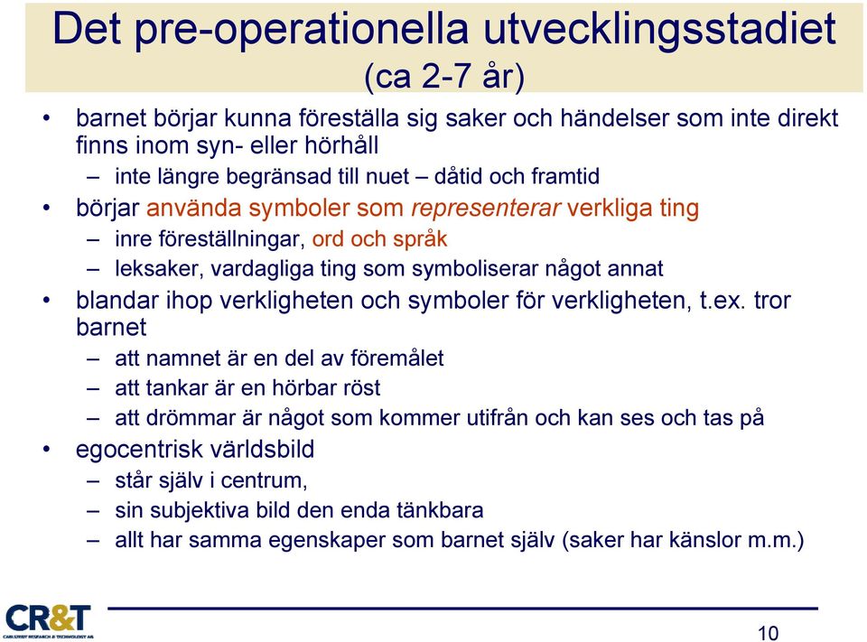 något annat blandar ihop verkligheten och symboler för verkligheten, t.ex.