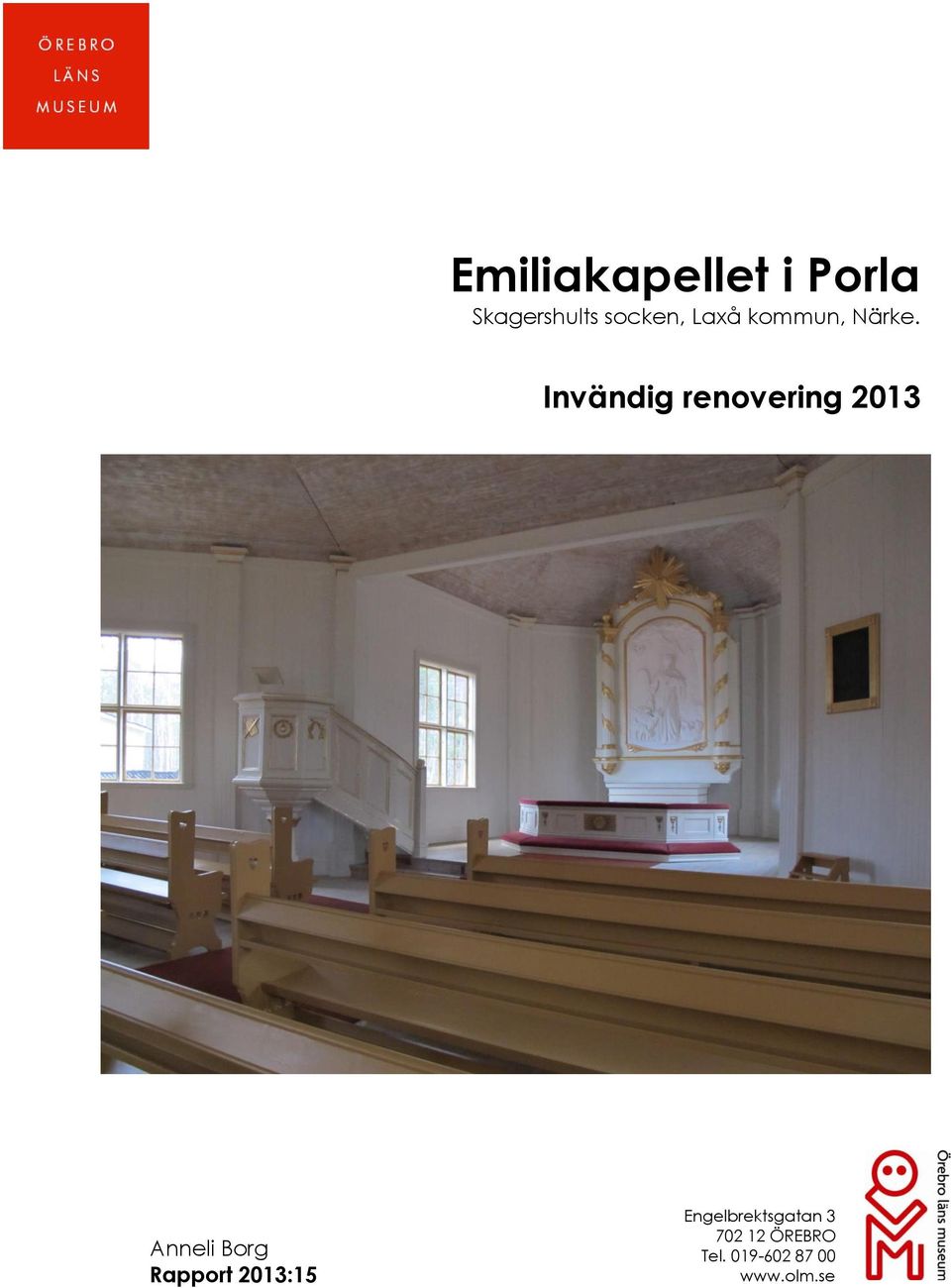 Invändig renovering 2013 Anneli Borg Rapport