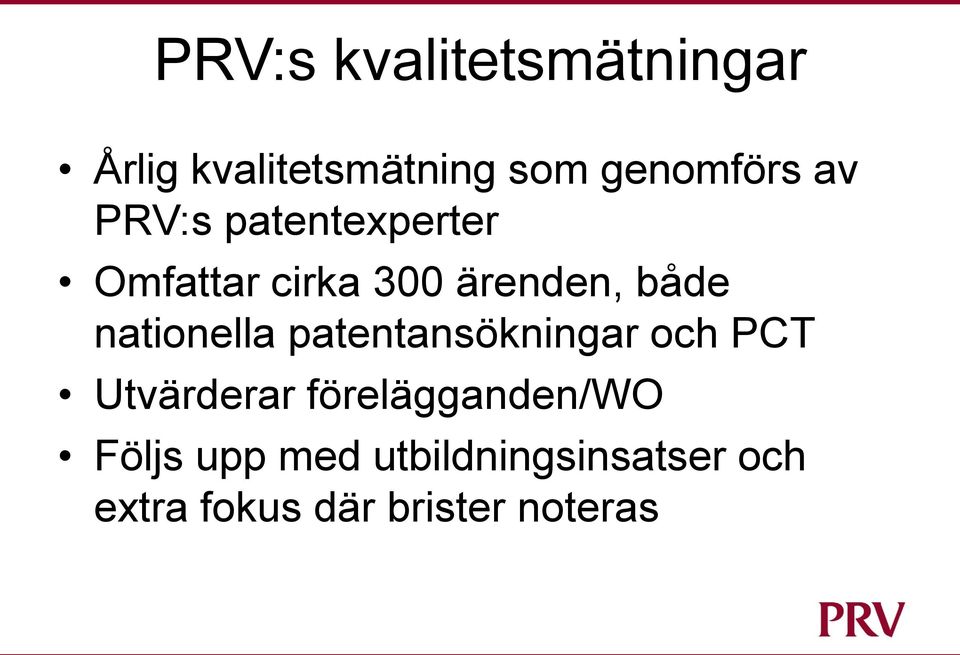 nationella patentansökningar och PCT Utvärderar