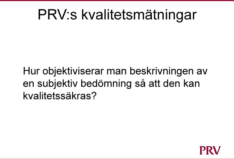 beskrivningen av en subjektiv