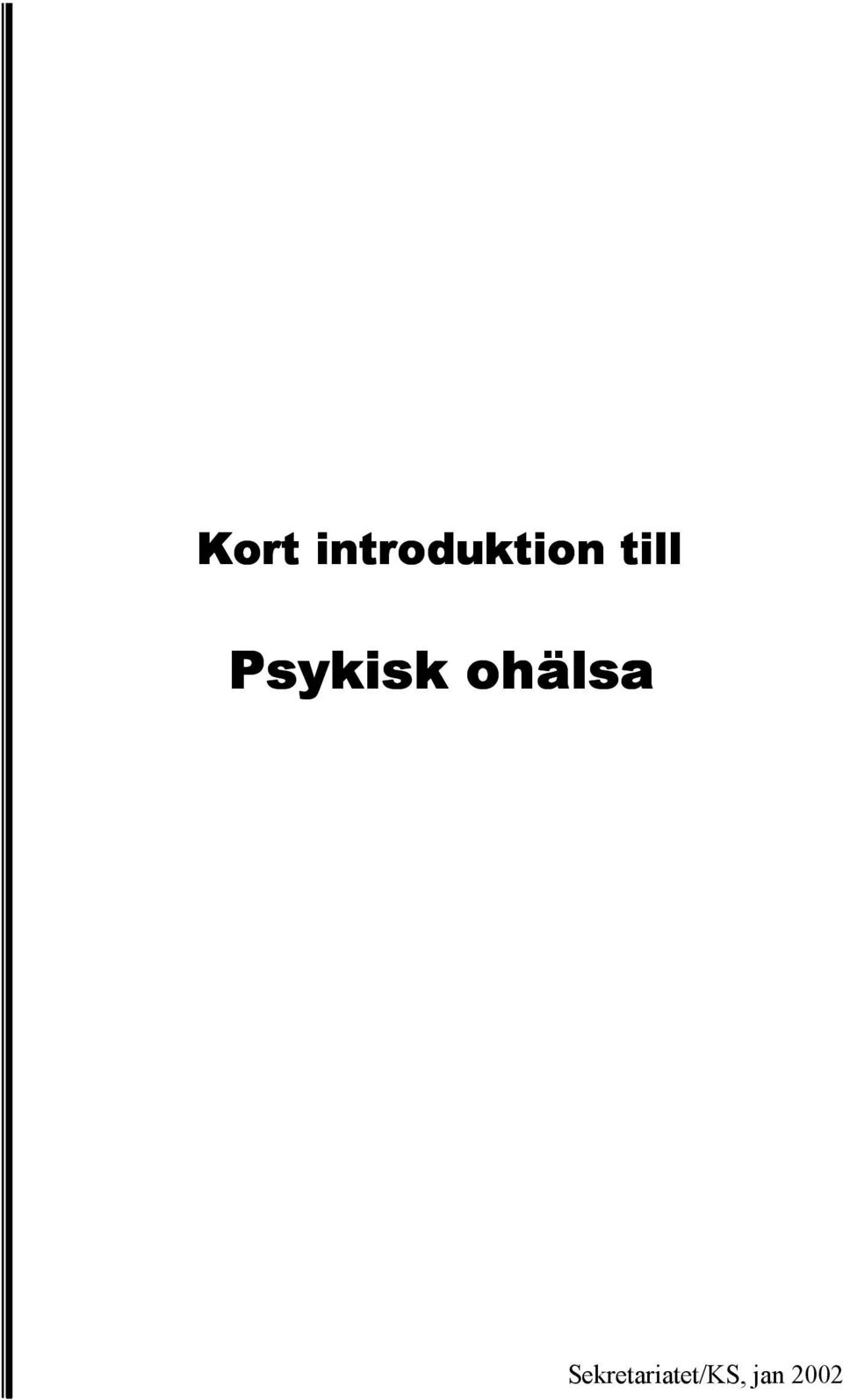 till Psykisk