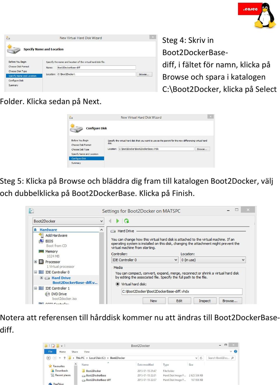 katalogen C:\Boot2Docker, klicka på Select Steg 5: Klicka på Browse och bläddra dig fram till