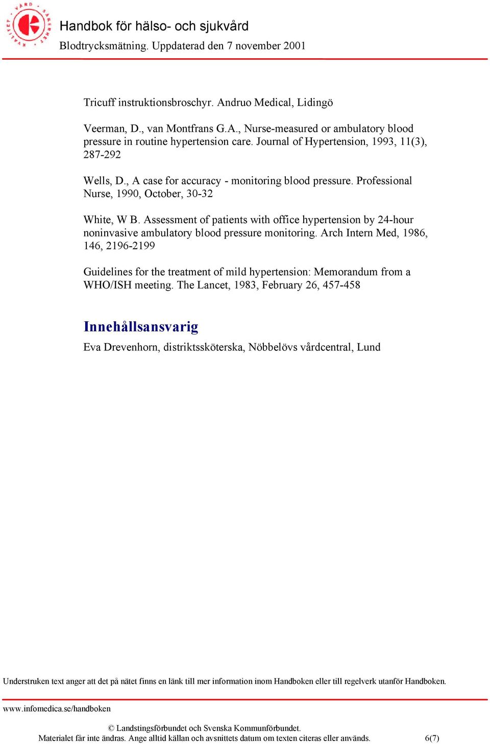 Assessment of patients with office hypertension by 24-hour noninvasive ambulatory blood pressure monitoring.