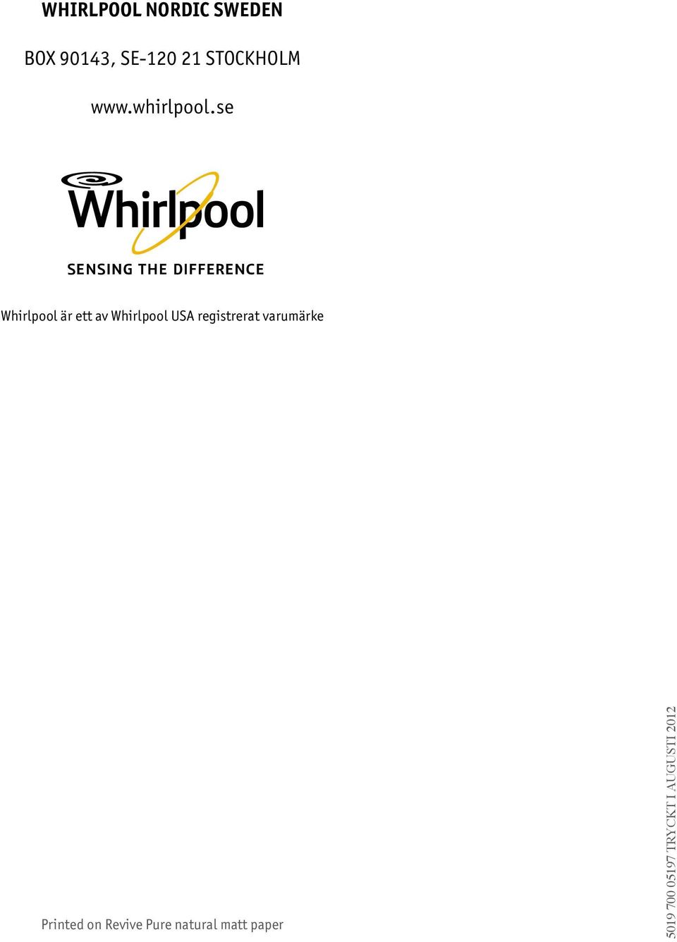se Whirlpool är ett av Whirlpool USA registrerat