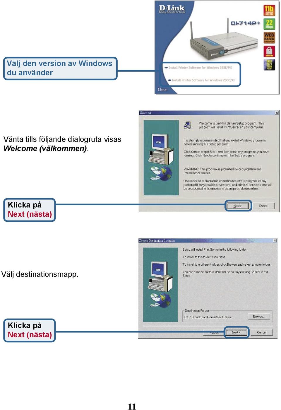 dialogruta visas Welcome