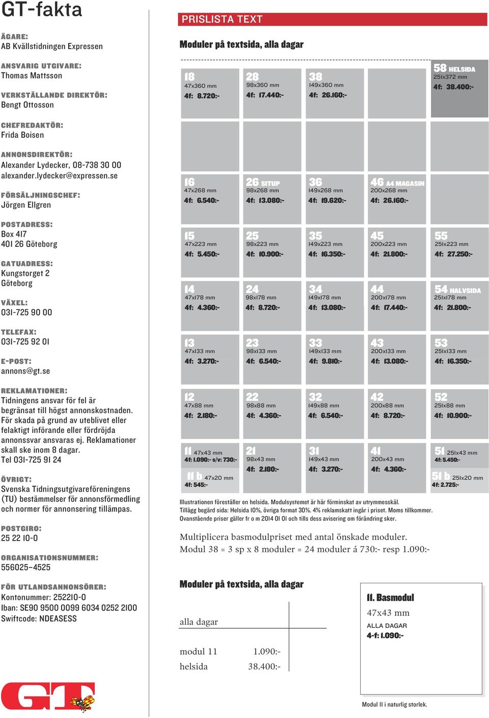 60:- 6 26 SITUP 36 46 A4 MAGASIN 47x268 mm 98x268 mm 49x268 mm 4f: 9.620:- 200x268 mm 4f: 26.60:- 58 HELSIDA 25x372 mm 4f: 38.