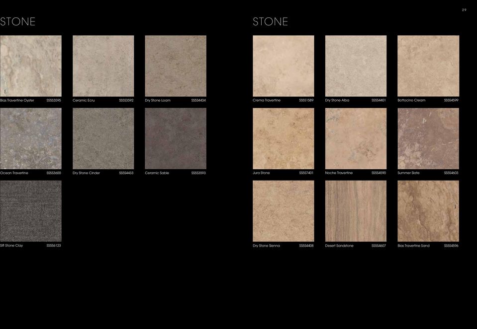 Cinder SS5S4433 Ceramic Sable SS5S3593 Jura Stone SS5S7401 Noche Travertine SS5S4590 Summer Slate
