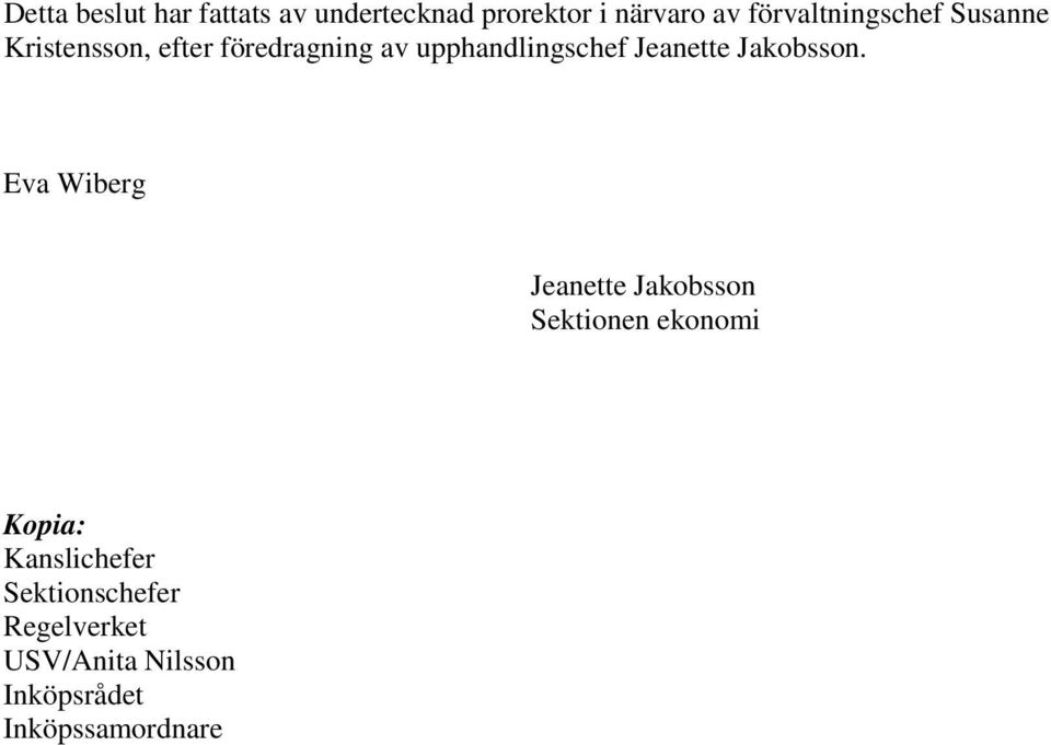 upphandlingschef Jeanette Jakobsson.