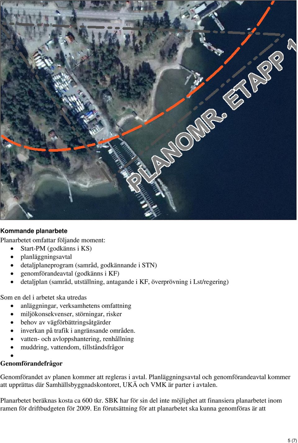 vägförbättringsåtgärder inverkan på trafik i angränsande områden.