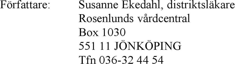 Rosenlunds vårdcentral Box