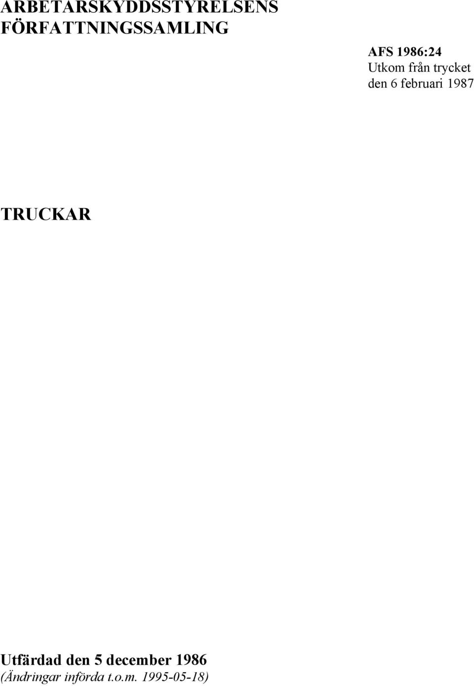 trycket den 6 februari 1987 TRUCKAR