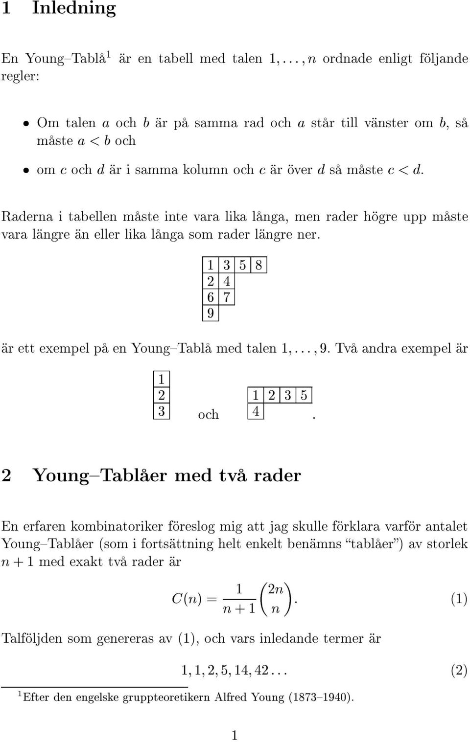 3 5 8 2 4 6 7 9 r ett exempel p en YoungTabl med talen ::: 9.