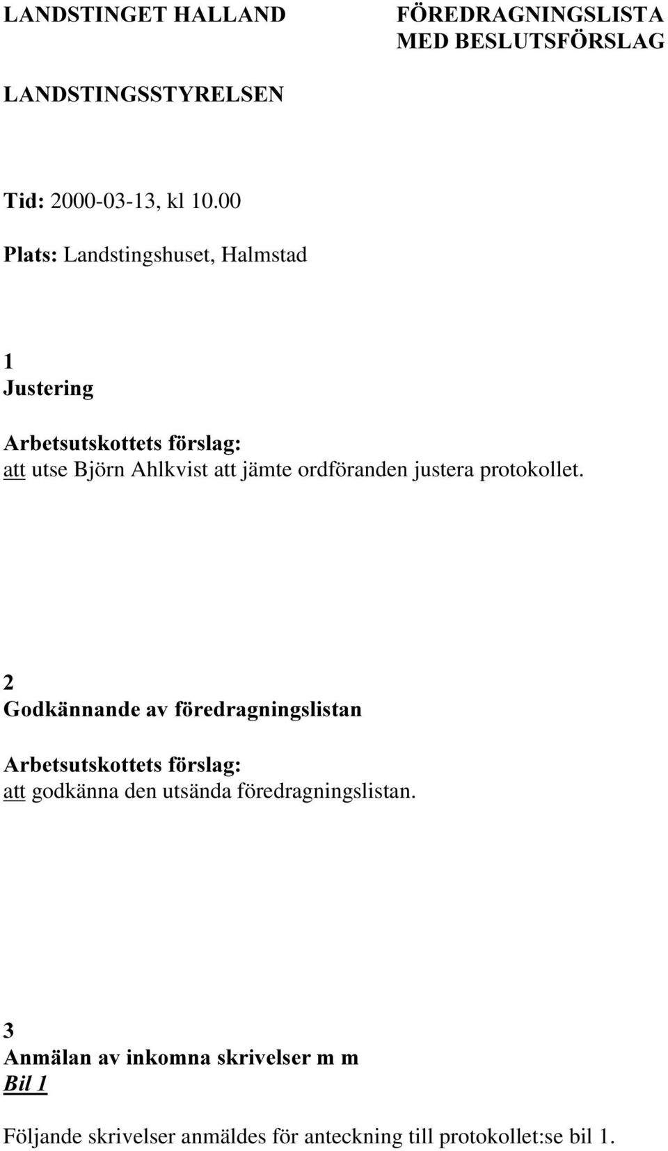 justera protokollet.