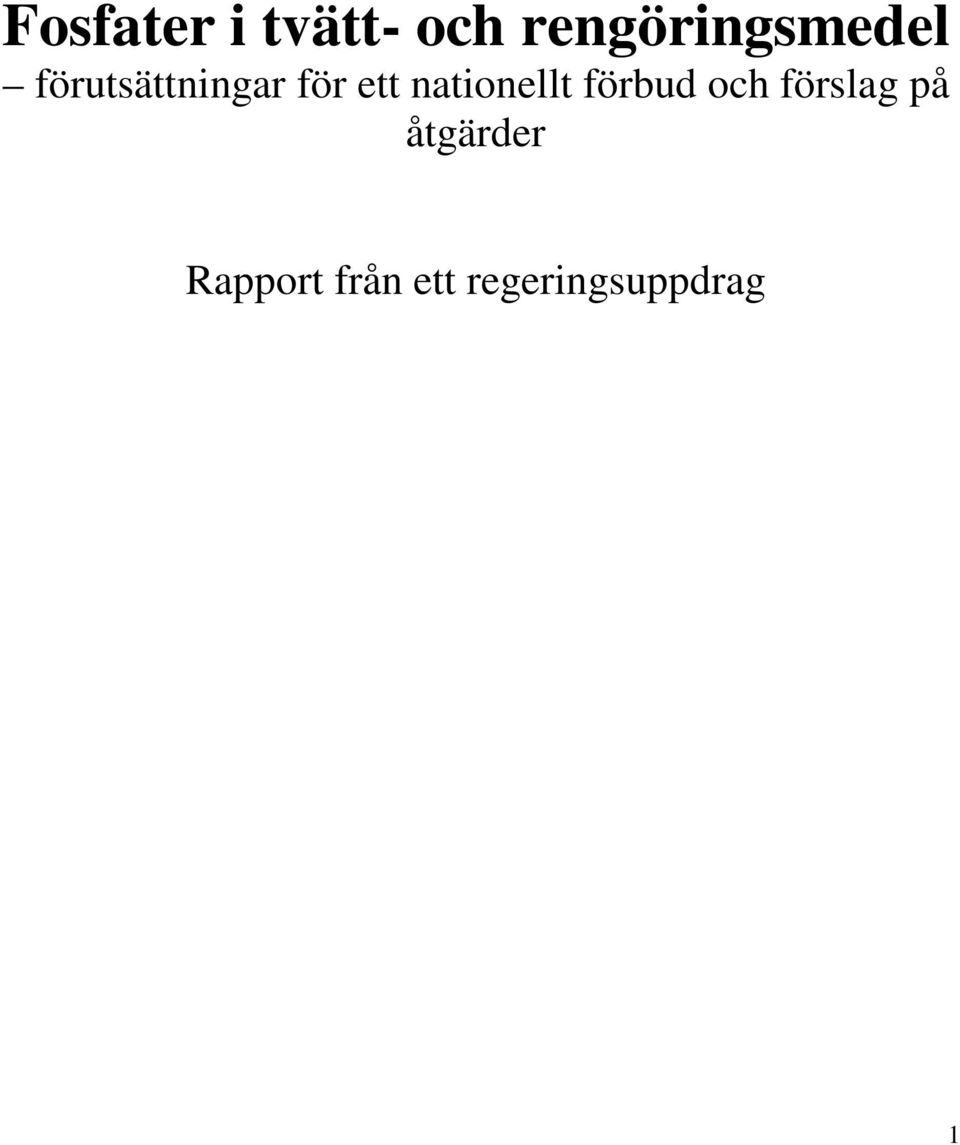 för ett nationellt förbud och