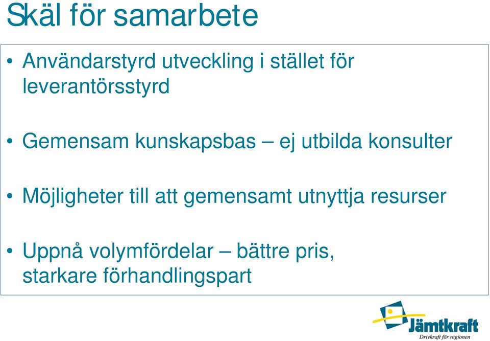 konsulter Möjligheter till att gemensamt utnyttja