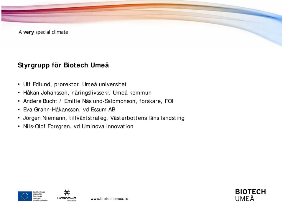 Umeå kommun Anders Bucht / Emilie Näslund-Salomonson, forskare, FOI Eva